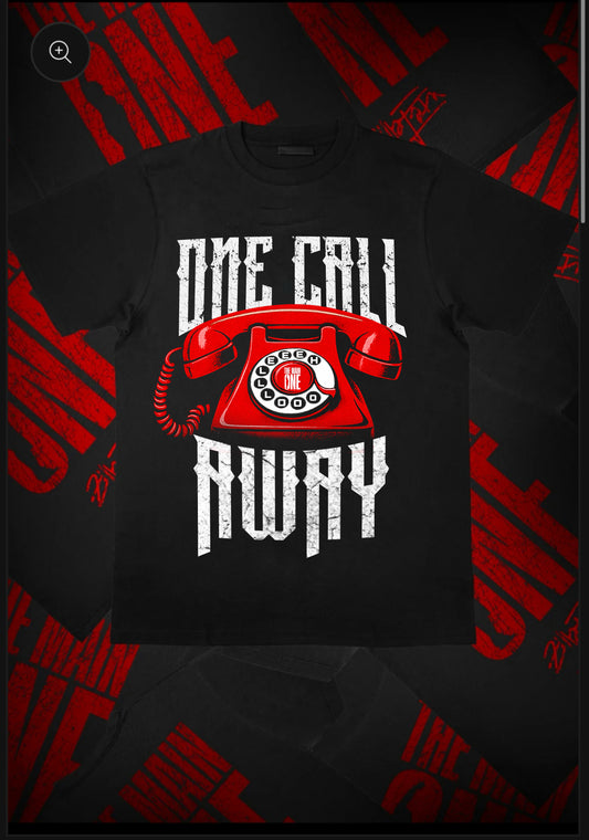 *1 ONE CALL AWAY (T-Shirt) BLACK